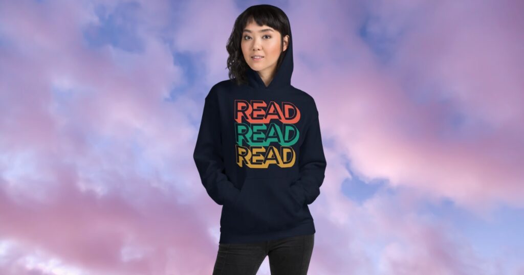 READ Hoodie for comfy afternoons turning pages and sipping tea.